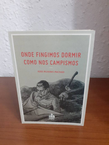 Portada del libro de ONDE FINGIMOS DORMIR COMO NOS CAMPISMOS