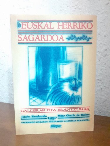 EUSKAL HERRIKO SAGARDOA GALDERAK ETA ERANTZUNAK