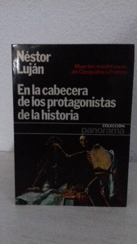 Portada del libro de EN LA CABECERA DE LOS PROTAGONISTAS DE LA HISTORIA