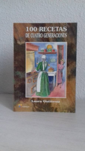 Portada del libro de 100 RECETAS DE CUATRO GENERACIONES