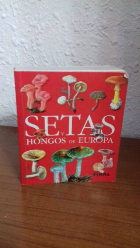 Portada del libro de SETAS Y HONGOS DE EUROPA