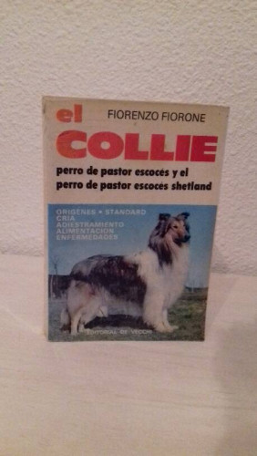 Portada del libro de COLLIE PERRO PASTOR ESCOCES Y EL PERRO PASTOR ESCOCES SHETLAND EL