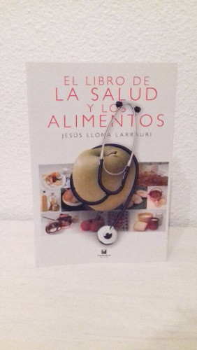 Portada del libro de LIBRO DE LA SALUD Y LOS ALIMENTOS, EL