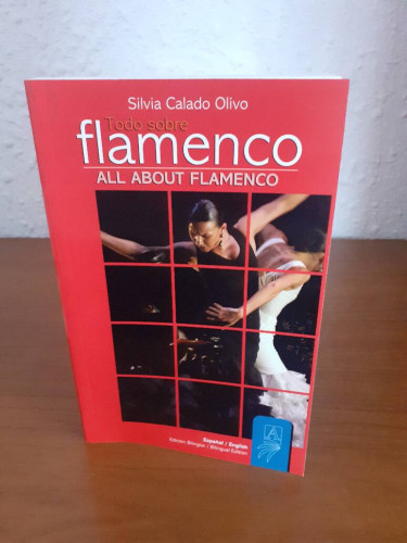 Portada del libro de TODO SOBRE FLAMENCO ALL ABOUT FLAMENCO