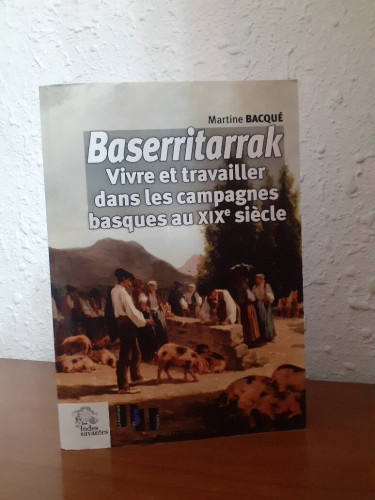 Portada del libro de BASERRITARRAK VIVRE ET TRAVAILLER DANS LES CAMPAGNES BASQUES AU XIX SIECLE