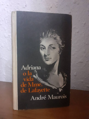 Portada del libro de ADRIANA O LA VIDA DE MME DE LAFAYETTE