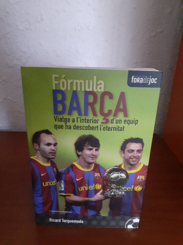 Portada del libro de FORMULA BARÇA VIATGE A L'INTERIOR D'UN EQUIP QUE HA DESCOBERT L'ETERNITAT