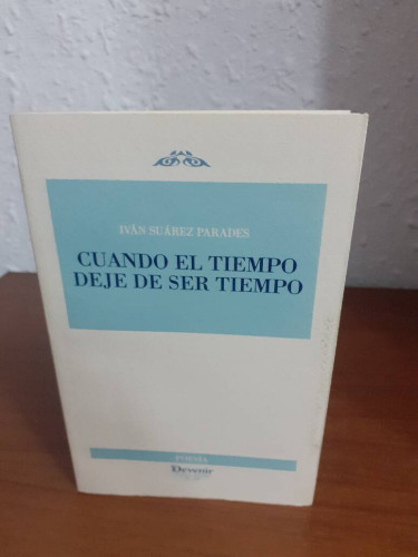 Portada del libro de CUANDO EL TIEMPO DEJE DE SER TIEMPO