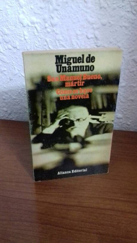 Portada del libro de SAN MANUEL BUENO MARTIR // COMO SE HACE UNA NOVELA