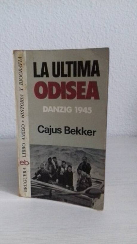 Portada del libro de ULTIMA ODISEA DANZIG 1945, LA