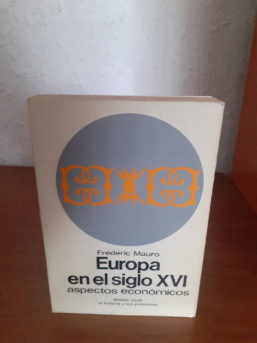 Portada del libro de EUROPA EN EL SIGLO XVI ASPECTOS ECONOMICOS