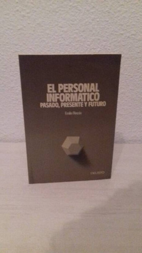 Portada del libro de PERSONAL INFORMATICO PASADO PRESENTE Y FUTURO, EL