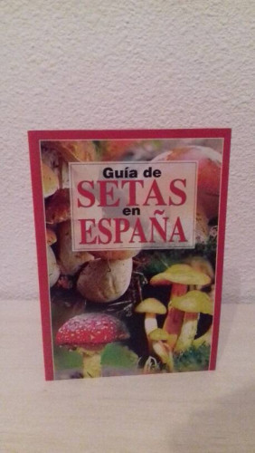 Portada del libro de GUIA DE SETAS EN ESPAÑA