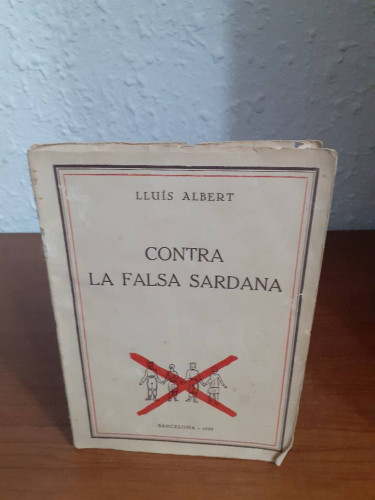 Portada del libro de CONTRA LA FALSA SARDANA ENSAYO HISTORICO Y DOCUMENTAL