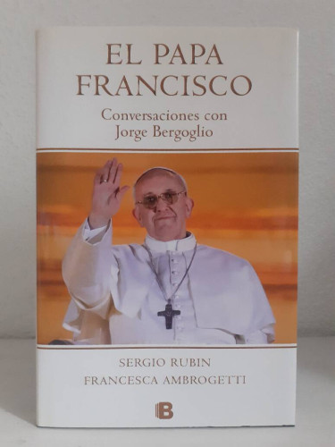 Portada del libro de PAPA FRANCISCO CONVERSACIONES CON JORGE BERGOGLIO, EL