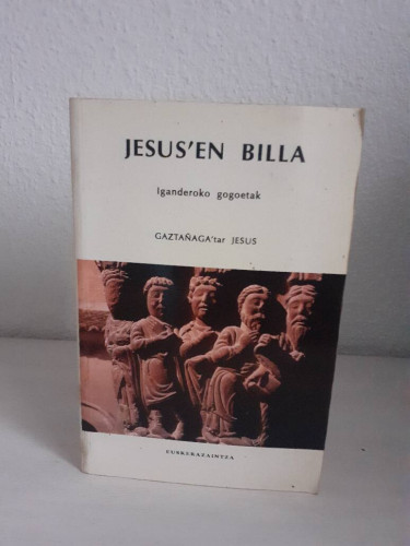 Portada del libro de JESUS'EN BILLA IGANDEROJO GOGOETAK GAZTAÑAGA'TAR JESUS