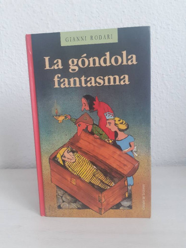 Portada del libro de GONDOLA FANTASMA, LA // LOS NEGOCIOS DEL SEÑOR GATO // LOS VIAJES DE JUANITO PIERDEDIAS