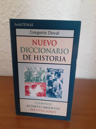 Portada del libro de NUEVO DICCIONARIO DE HISTORIA TERMINOS ACONTECIMIENTOS INSTITUCIONES