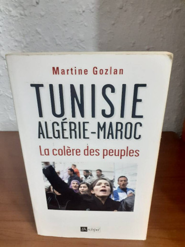 Portada del libro de TUNISIE ALGERIE MAROC LA COLERE DES PEUPLES