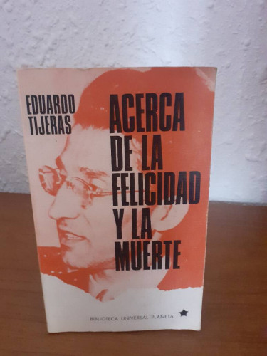 Portada del libro de ACERCA DE LA FELICIDAD Y LA MUERTE