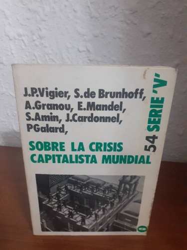 Portada del libro de SOBRE LA CRISIS CAPITALISTA MUNDIAL