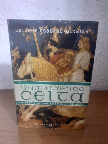 Portada del libro LEYENDA CELTA HISTORIA DE SAN PATRICIO DE IRLANDA, UNA