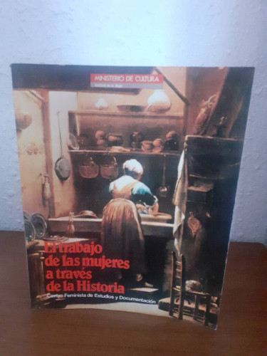 Portada del libro de TRABAJO DE LAS MUJERES A TRAVES DE LA HISTORIA, EL