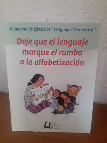 Portada del libro de DEJE QUE EL LENGUAJE MARQUE EL RUMBO A LA ALFABETIZACION