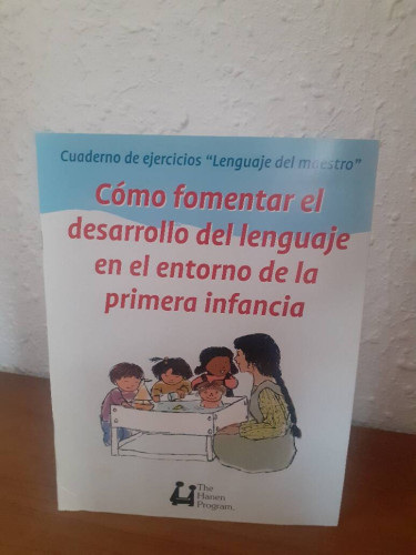 Portada del libro de COMO FOMENTAR EL DESARROLLO DEL LENGUAJE EN EL ENTORNO DE LAPRIMERA INFANCIA