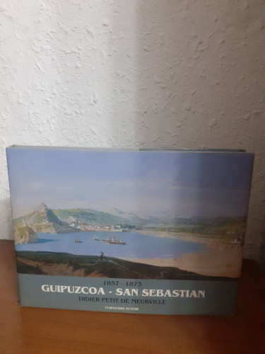 Portada del libro de 1857 1873 GUIPUZCOA SAN SEBASTIAN DIDIER PETIR DE MEURVILLE