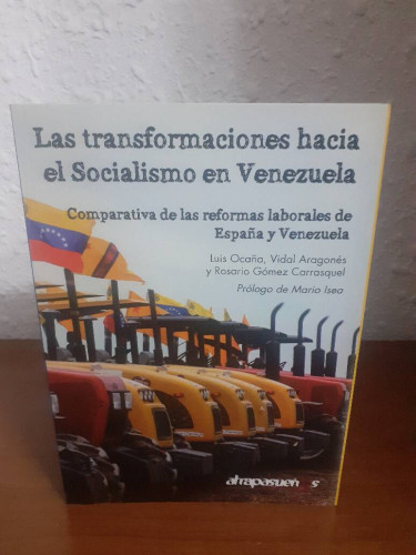 Portada del libro de TRANSFORMACIONES HACIA EL SOCIALISMO EN VENEZUELA COMPARATIVA DE LAS REFORMAS LABORALES DE ESPAÑA Y...