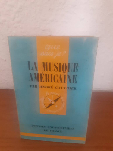 Portada del libro de QUE SAIS JE LA MUSIQUE AMERICAINE