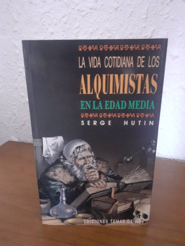 Portada del libro de VIDA COTIDIANA DE LOS ALQUIMISTAS EN LA EDAD MEDIA, LA