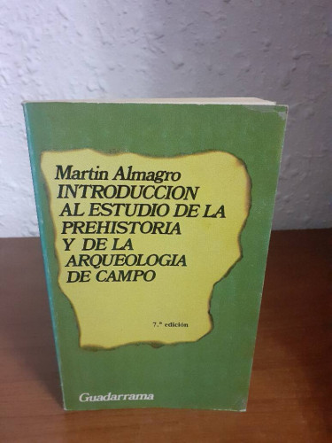 Portada del libro de INTRODUCCION AL ESTUDIO DE LA PREHISTORIA Y DE LA ARQUEOLOGIA DE CAMPO