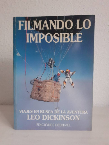 Portada del libro de FILMANDO LO IMPOSIBLE VIAJES EN BUSCA DE LA AVENTURA