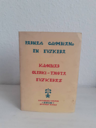 Portada del libro de PARNASO COLOMBIANO EN EUZKERA KOLONBIAR OLERKI TXORTA EUZKERAZ