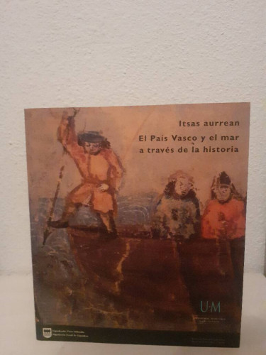 Portada del libro de PAIS VASCO Y EL MAR A TRAVES DE LA HISTORIA, EL