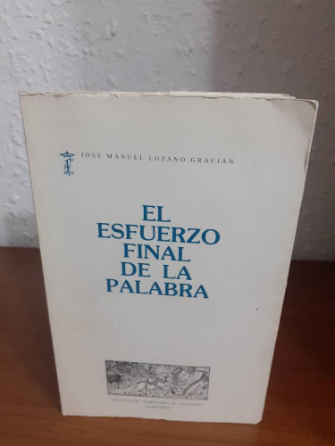 Portada del libro de ESFUERZO FINAL DE LA PALABRA,EL