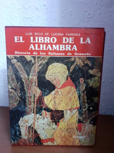 Portada del libro de LIBRO DE LA ALHAMBRA HISTORIA DE LOS SULTANES DE GRANADA, EL