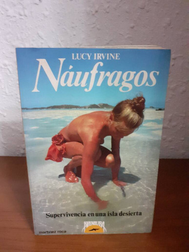 Portada del libro de NAUFRAGOS SUPERVIVENCIA EN UNA ISLA DESIERTA