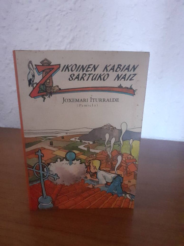 Portada del libro de ZIKOINEN KABIAN SARTUKO NAIZ