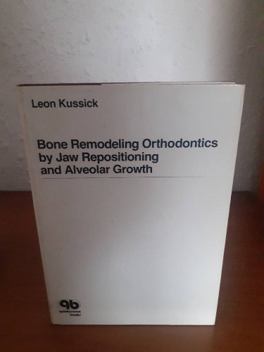 Portada del libro de BONE REMODELING ORTHODONTICS BY JAW REPOSITIONING AND ALVEOLAR GROWTH