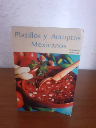 Portada del libro de PLATILLOS Y ANTOJITOS MEXICANOS