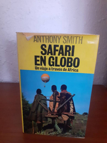 Portada del libro de SAFARI EN GLOBO UN VIAJE A TRAVES DE AFRICA