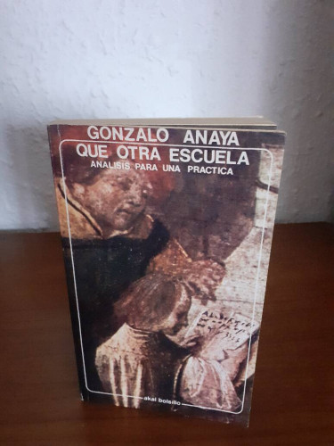 Portada del libro de QUE OTRA ESCUELA ANALISIS PARA UNA PRACTICA