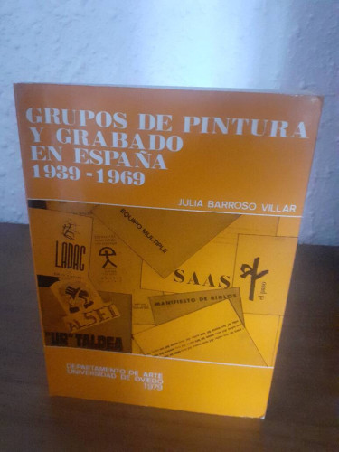 Portada del libro de GRUPOS DE PINTUA Y GRABADO EN ESPAÑA 1939 1969