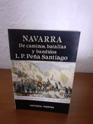 Portada del libro de NAVARRA DE CAMINOS BATALLAS Y BANDIDOS