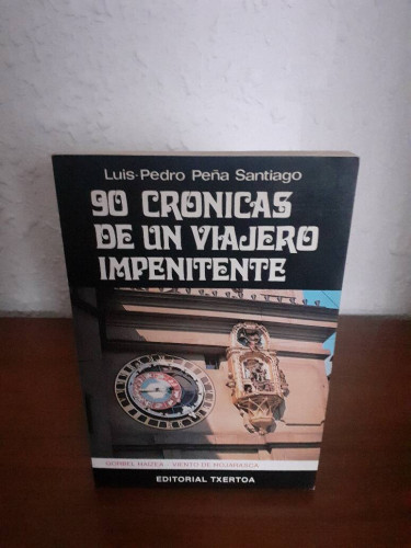 Portada del libro de 90 CRONICAS DE UN VIAJERO IMPENITENTE GORBEL HAIZEA VIENTO DE HOJARASCA