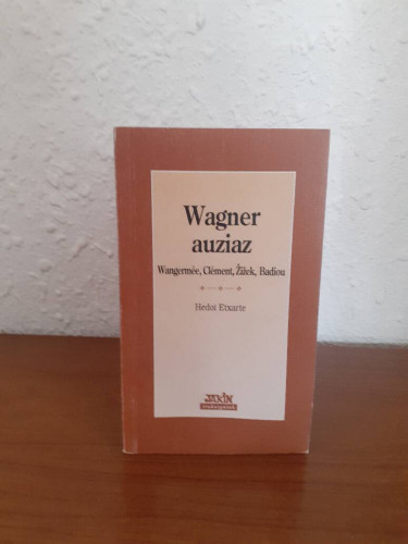 Portada del libro de WAGNER AUZIAZ WANGERMEE CLEMENT ZIZEK BADIOU