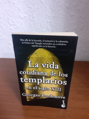 Portada del libro de VIDA COTIDIANA DE LOS TEMPLARIOS EN EL SIGLO XIII, LA